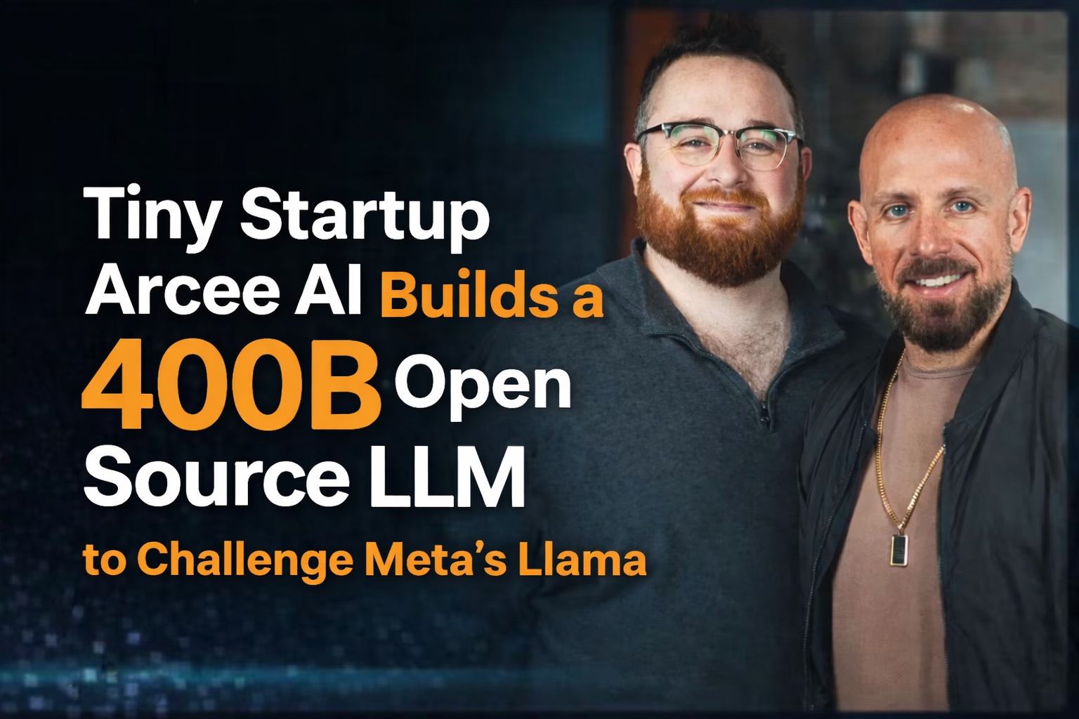 Tiny Startup Arcee AI Shocks Big…